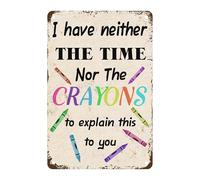 XingFox Non ho né il tempo né i pastelli per spiegarti questo cartello in metallo, barzelletta sarcastica per casa, ufficio, caverna dell'uomo, camera da letto, garage esterno, 8x12 pollici