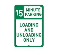 XingFox Segnale di avvertimento 15 minuti di sosta, solo carico/scarico, cartello di parcheggio, cartelli in alluminio e latta, 12x16 pollici