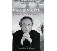 Xingjian Gao Calling for a New Renaissance (Copertina rigida)
