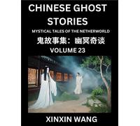 Xinxin Wang Chinese Ghost Stories (Part 23)- Learn Mandarin Chinese (Tascabile)