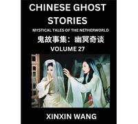 Xinxin Wang Chinese Ghost Stories (Part 27)- Learn Mandarin Chinese (Tascabile)