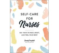 Xiomely Famighetti Self-Care for Nurses (Copertina rigida)