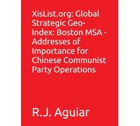 XisList.org: Global Strategic Geo-Index: Boston MSA - Addresses of Importance for Chinese Communist Party Operations