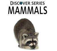 Xist Publishing Mammals (Copertina rigida) Discover