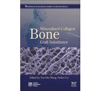 Xiu-Mei Wang Mineralized Collagen Bone Graft Substitutes (Tascabile)