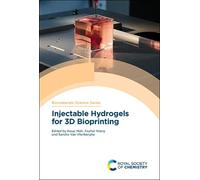 Xiumei Wang Injectable Hydrogels for 3D Bioprinting (Copertina rigida)