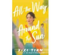 XIXI Tian All the Way Around the Sun (Copertina rigida)