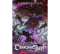 Xkarnation Reborn as a Demonic Tree (Tascabile) Reborn as a Demonic Tree