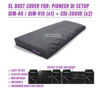 XL DUST COVER per PIONEER DJ SETUP (DJM-A9, V10 + CDJ-3000X (x2))
