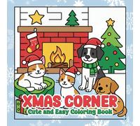 Xmas Corner Coloring Book: Relaxing Holiday Scenes for Stress Relief