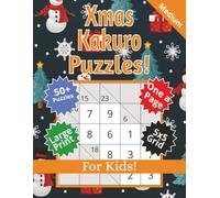 Xmas Kakuro Puzzles For Kids: Medium Kakuro Puzzles for beginners | 8.5x11 inches, 110 pages | 50+ Medium Puzzles ... Christmas Gift for Vacations, Holidays and Free Times