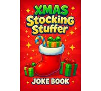 XMAS Stocking Stuffer: Your Holiday Joke Book with 300+ Christmas Knock-Knock Jokes, Riddles, Puns & One-Liners for Kids Ages 6-12 and the Whole ... Secret Santa Holiday Gag Gift for Christmas