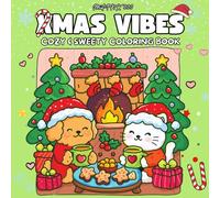 XMAS VIBES:: Coloring Book for Adults and Teens, Cute and Easy Designs for Relaxation and Stress Relief, cozy xmas coloring book