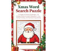 Xmas Word Search Puzzle Book: 112 Pages of Festive Challenges | 56 Holiday Puzzles for Joyful Relaxation | Fun, Family-Friendly, and Heartwarming Activity