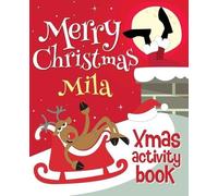 Xmasst Merry Christmas Mila - Xmas Activity Book (Tascabile)