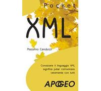 XML. Conoscere il linguaggio XML significa poter comunicare veramente con tutti