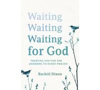 Xochitl Dixon Waiting for God (Tascabile)