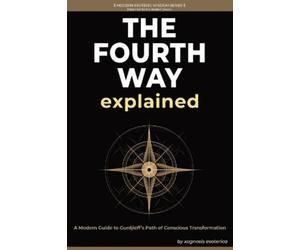 Xognosis Esoterica The Fourth Way Explained (Tascabile) Modern Esoteric Wisdom