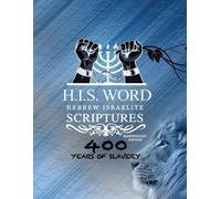 Xpress Hebrew Israelite Scriptures - 400 Years of Slavery Edition (Tascabile)