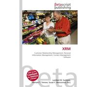 XRM: Customer Relationship Management, Personal Information Management, Contact Management Software