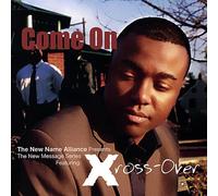Xross-Over - Come On