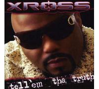 Xross - Tell 'Em The Truth