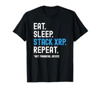 XRP Crypto Eat Sleep Stack Repeat Not Advice Maglietta