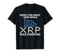 XRP Crypto Merchandise Sorry For What I Said Maglietta