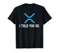 XRP Cryptocurrency I Told You So Maglietta