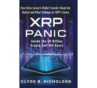 XRP Panic: Inside the $9 Billion Crypto Sell-Off Scare: How Chris Larsen’s Wallet Transfer Shook the Market and What It Means for XRP’s Future
