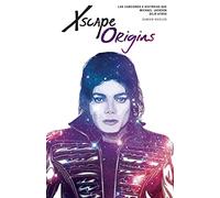 Xscape Origins: Las Canciones e Historias Que Michael Jackson Dejó Atrás