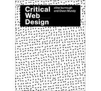 Xtine Burrough Owen Mundy Critical Web Design (Tascabile)