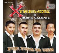 Xtremos De Tierra Caliente (Para Toda La Vida)