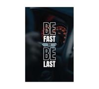 XTVVTODJXT Inspirational Wall Stickers - Quotes for Home Decor, Be Fast Or Be Last Motivational Saying, Uplifting Vinyl Art for Living Room & Bedroom (Unframed,08x12inch(20x30cm))