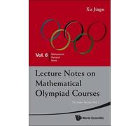 `Xu, Jiagu` Lecture Notes On Mathematical Olympiad C Book NUOVO