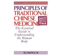 Xu Xiangcai Principles of Traditional Chinese Medicine (Copertina rigida)
