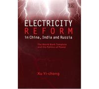 Xu Yi-Chong Electricity Reform in China, India and Russia (Copertina rigida)
