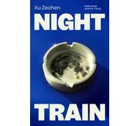 Xu Zechen Night Train (Tascabile) (PRESALE 12/05/2026)
