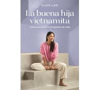 Xuan Lan La buena hija vietnamita / The Good Vietnamese Daughter (Tascabile)