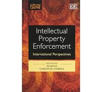 Xuan Li Intellectual Property Enforcement (Tascabile)