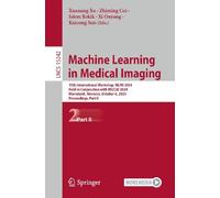 Xuanang Xu Machine Learning in Medical Imaging (Tascabile)