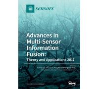 Xue-Bo Jin Shul Advances in Multi-Sensor Information Fusion: Theory and A (Book)