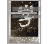 Xue: The Story of the Creation of the International Space University