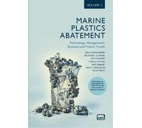 Xue Wenchao Marine Plastics Abatement: Volume 2. Technology, Managem (Tascabile)