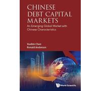 Xuebin Chen Ron Chinese Debt Capital Markets: An Emerging Glo (Copertina rigida)