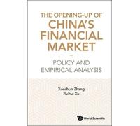 Xuechun Zhang R The Opening-up Of China's Financial Market: P (Copertina rigida)