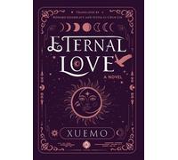Xuemo Eternal Love (Copertina rigida) Redemption Trilogy