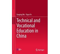 Xueping Wu Yiqun Y Technical and Vocational Education in Chin (Copertina rigida)