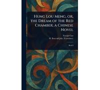 Xueqin Cao H Be Hung Lou Meng, or, the Dream of the Red Chamb (Copertina rigida)