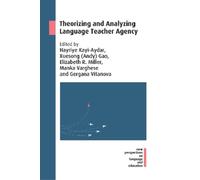 Gergana Vitanova Theorizing and Analyzing Language Teacher Agency (Tascabile)